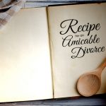 Recipe for an Amicable Divorce